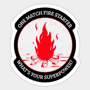 One Match Fire Starter, What's Your Superpower? - Funny Design Sticker